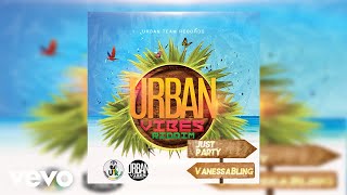 Vanessa Bling  Just Party Official Audio [upl. by Parker670]