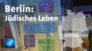 Berlin Jüdisches Leben  tagesthemen mittendrin [upl. by Denney]