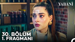 Yabani 30 Bölüm 1 Fragmanı  16 Nisan Salı NOWda [upl. by Barbee]