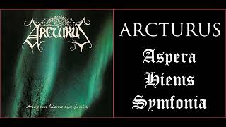 💀 Arcturus  Aspera Hiems Symfonia 1996 Full Album 💀 [upl. by Joete73]