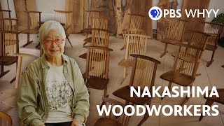 The Legacy of Nakashima Woodworkers [upl. by Alboran]