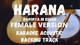 HARANAPAROKYA NI EDGAR FEMALE VERSIONKARAOKE ACOUSTICBACKING TRACK [upl. by Verge24]