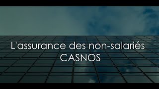 Lassurance des non salariés CASNOS [upl. by Grados]