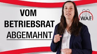 Betriebsrat mahnt den Arbeitgeber ab Geht das  Betriebsrat Video [upl. by Anniahs380]