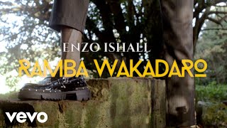 Enzo Ishall  Ramba Wakadaro Official Music Video [upl. by Wycoff42]