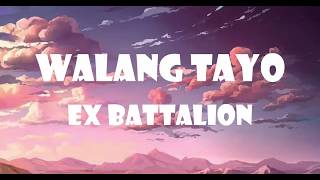 Ex Battalion  Walang Tayo [upl. by Minor835]