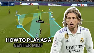 How To Play As A Center Midfielder Tips To Be A Successful Center Midfielder [upl. by Htebzil62]