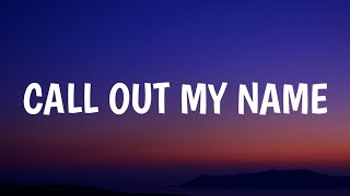 Ruel  Call Out My Name Lyrics [upl. by Ennaitsirk678]