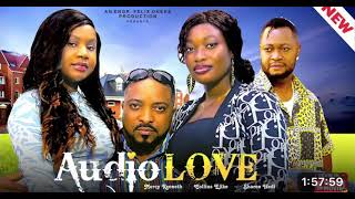 AUDIO LOVE NIGERIAN MOVIE  MERCY KENNETH SHARON IFEDI  2024 EXCLUSIVE NOLLYWOOD MOVIE [upl. by Queridas]