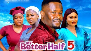 MY BETTER HALF SEASON 5 New Movie Zubby Micheal Ella Idu Queen Okam 2024 Latest Nigerian Movie [upl. by Newton936]