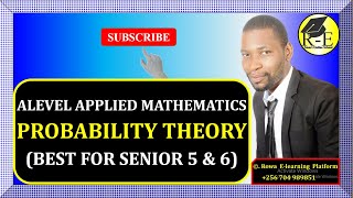 004 – ALEVEL APPLIED MATHEMATICS PROBABILITY THEORY  FOR SENIOR 5 amp 6 [upl. by Ullman]