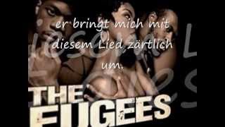 The Fugees Killing me softly deutsche Übersetzung [upl. by Heer]