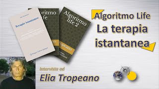 Algoritmo Life La terapia istantanea  Elia Tropeano [upl. by Cire]