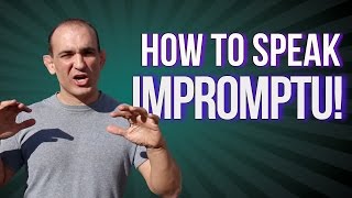 Impromptu Speaking Techniques  How to speak without any preparation 3 Keys [upl. by Ayadahs25]