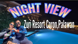 ZURI RESORT CORONPALAWAN AT NIGHT VIEW mhitamacabidangvlog [upl. by Seagrave]