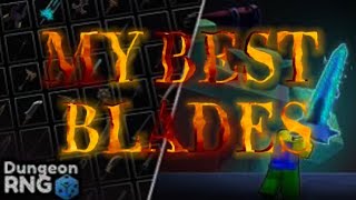 My best blades in Dungeon RNG Roblox [upl. by Jereme]