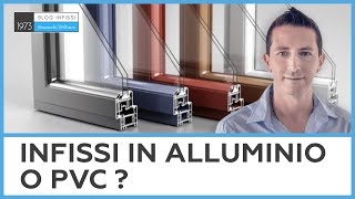 Infissi pvc o alluminio [upl. by Xymenes]