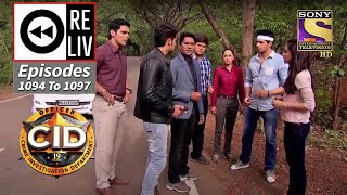 Weekly Reliv  CID  सी आई डी  Episodes 1094  1097 [upl. by Reseta]