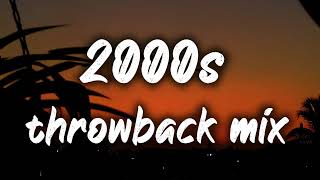 2000s nostalgia mix throwback playlist [upl. by Geraldina]