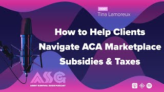 How to Help Clients Navigate ACA Marketplace Subsidies amp Taxes [upl. by Nestor]