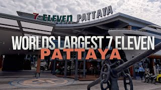 WORLDS LARGEST 7 ELEVEN  PATTAYA [upl. by Aihsena]