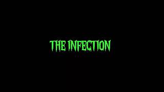 THE INFECTIONTRAILER1 [upl. by Drucill]