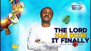 The Lord has done it finally  Nathaniel Bassey sings  Hallelujah Challenge 24’ [upl. by Lisha707]