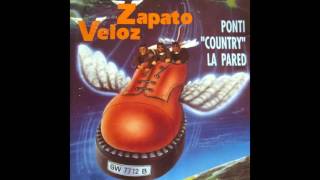 10 Zapato Veloz  Viuda Loca  Ponti Country La Pared [upl. by Idel]