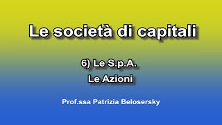 Le società di capitali 6 Le SpA  Le Azioni [upl. by Luciano]