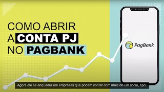 Passo a Passo como abrir uma conta PJ grátis no PagBank sem taxas e tarifas [upl. by Tosch60]