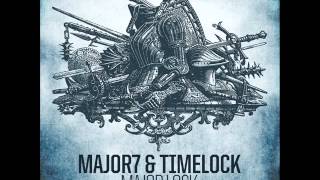 Major7 amp Timelock  Major Lock  Official [upl. by Tryck]