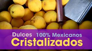 Dulces Cristalizados 100 Mexicanos [upl. by Nich]