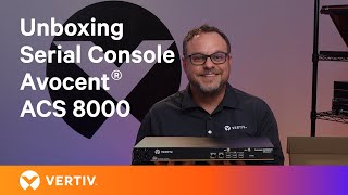 Unboxing the Vertiv™ Avocent® ACS 8000 Serial Console [upl. by Keeryt]