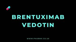 How to pronounce Brentuximab vedotin [upl. by Etterual]