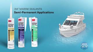 3M™ MARINE ADHESIVE SEALANTS FOR ALL BOATS APPLICATIONS [upl. by Anela736]