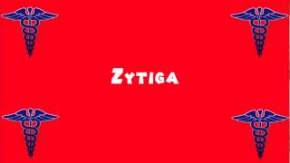 Pronounce Medical Words ― Zytiga [upl. by Roose123]