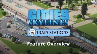 InDepth Look at Train Stations CCP by BadPeanut  Tutorials  Cities Skylines [upl. by Nauquf930]