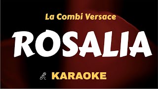 Rosalia  La Combi Versace  Karaoke  Instrumental  Lyrics Video  Piano  Acoustic  Clean Track [upl. by Afnin]