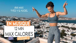 12 MIN CARDIO MAX CALORIES Vol 2  Brûlegraisses en rythme Ava Max Yves V  Sissy Mua [upl. by Elyssa345]