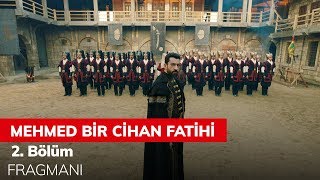 Mehmed Bir Cihan Fatihi 2 Bölüm Fragmanı [upl. by Sutniuq]