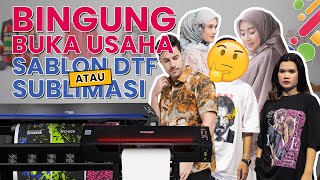 TIPS MEMULAI USAHA SABLON DTF DAN SABLON SUBLIMASI PRINTING [upl. by Glogau991]