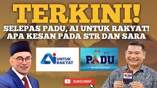 TERKINI quotAI UNTUK RAKYATquot DAN quotPADUquot JEJASKAN STR DAN SARA TAK [upl. by Nerdna]