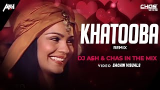 Khatuba Bouncy Mix DJ Ash x Chas In The Mix  Asha Bhosle  Alibaba Aur 40 Chor  R D Burman [upl. by Boylan357]