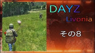 DAYZ Livonia 08 [upl. by Mur439]