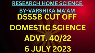 💐 DSSSB CUT OFF 2023 DOMESTIC SCIENCE HOME SCIENCE DSSSB varshikamam 💐 [upl. by Oiril758]