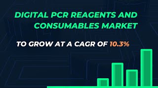 Digital PCR Reagents and Consumables Market Analysis Innovations Trends and Forecast 2024 [upl. by Orth]