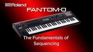 Roland FANTOMO  The Fundamentals of Sequencing [upl. by Ocire680]