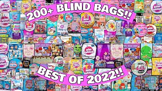 UNBOXING 200 BLIND BAGS BEST OF 2022 Mini Brands Real Littles Doorables Disney LOL Surprise [upl. by Frodeen]