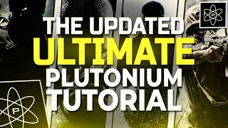 The UPDATED ULTIMATE Plutonium Tutorial 2024  BO2 BO1 MW3 WAW [upl. by Annawal74]