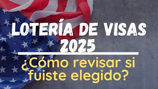 Resultados de la Lotería de Visas 2025 [upl. by Nillad112]